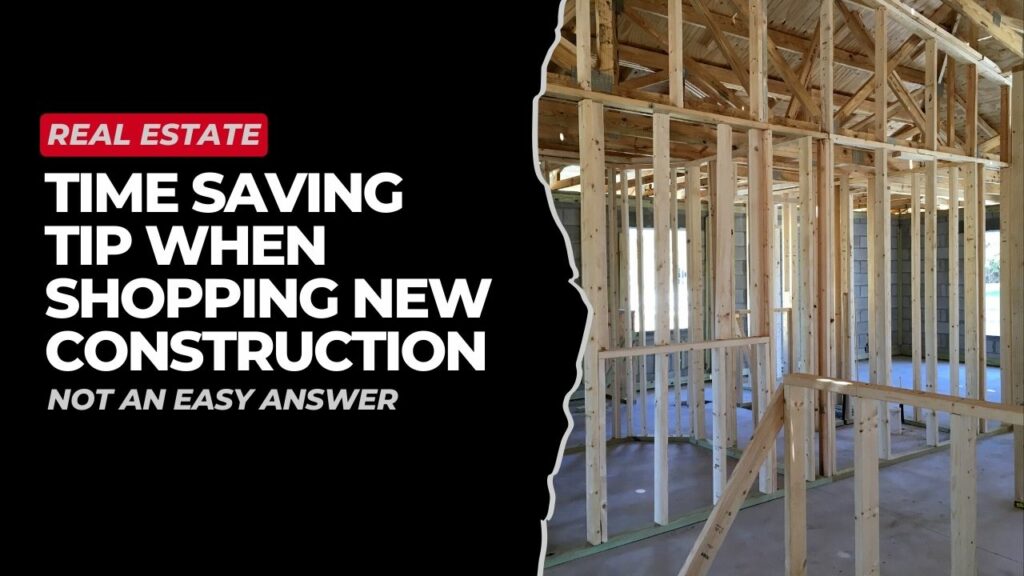 Time Saving Tip when Buying New Construction
